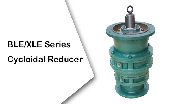 BLE/XLE Series Cycloidal Gearbox