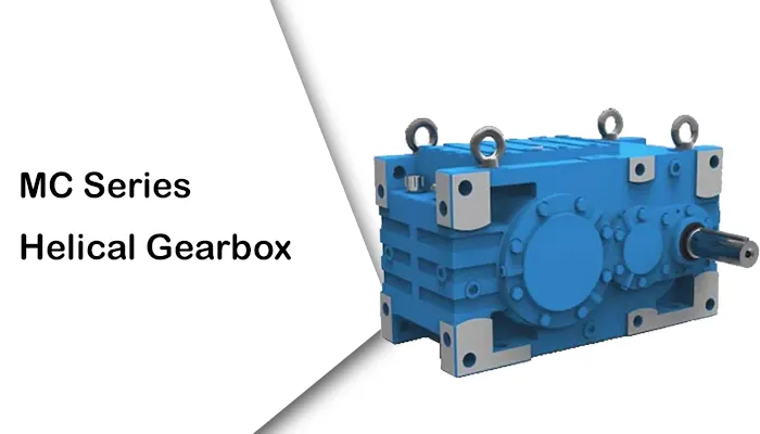 MC Series Helical Gearbox