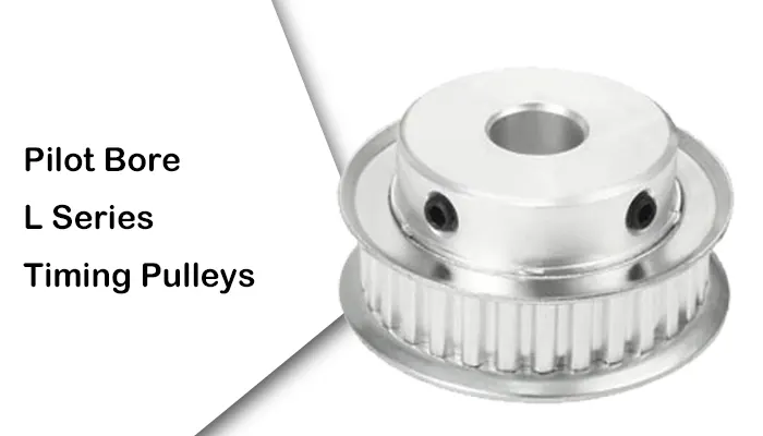 Pilot Bore L Series Timing Pulleys